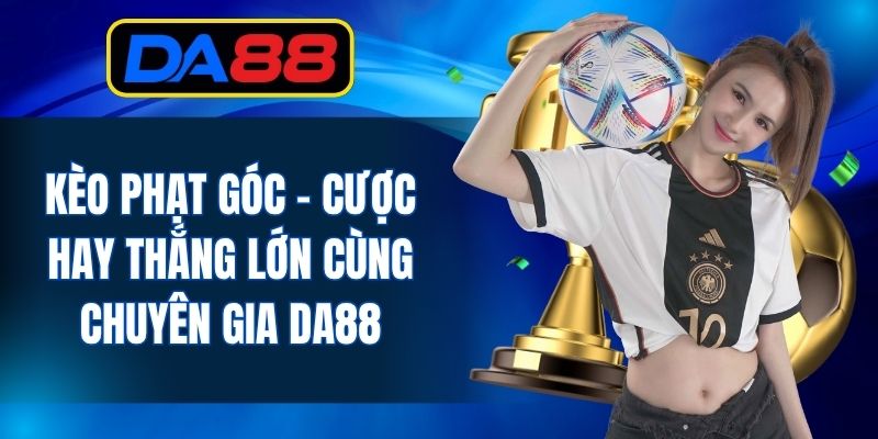 Kèo Phạt Góc